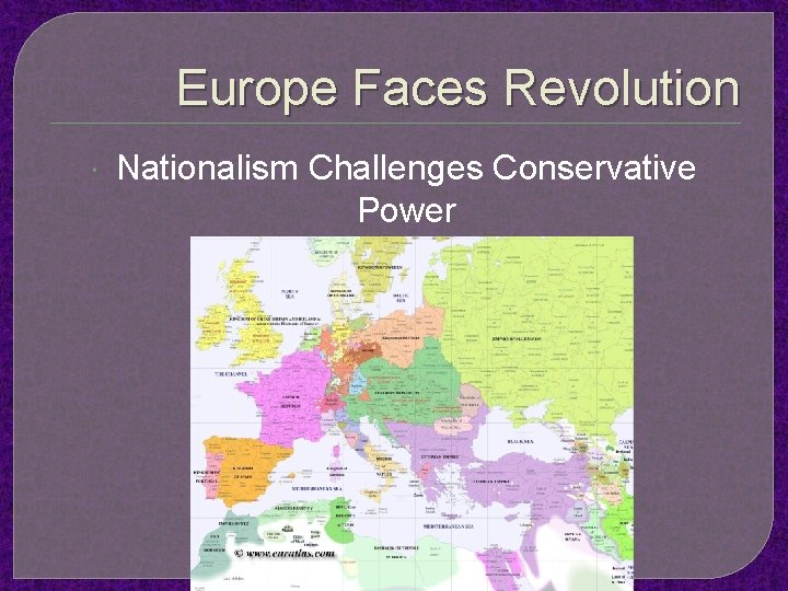 Europe Faces Revolution Nationalism Challenges Conservative Power 