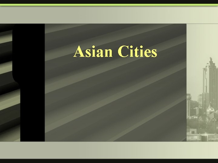 Asian Cities 