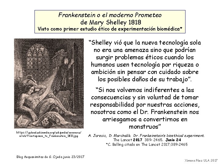 Frankenstein o el moderno Prometeo de Mary Shelley 1818 Visto como primer estudio ético