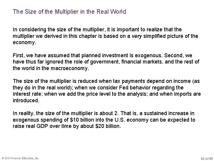 The Size of the Multiplier in the Real World In considering the size of