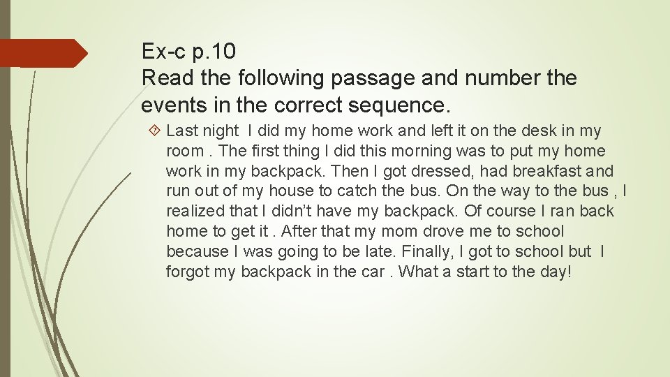 Ex-c p. 10 Read the following passage and number the events in the correct
