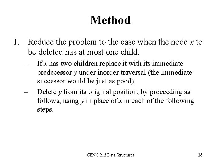 Method 1. Reduce the problem to the case when the node x to be
