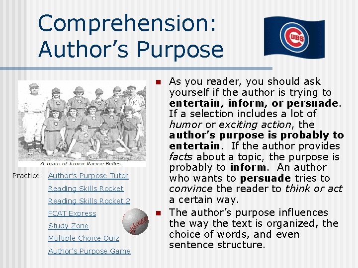 Comprehension: Author’s Purpose n Practice: Author’s Purpose Tutor Reading Skills Rocket 2 FCAT Express