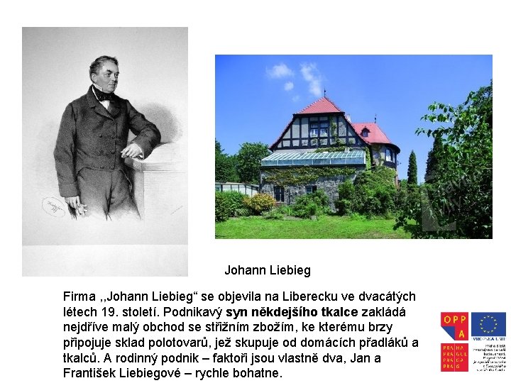 Johann Liebieg Firma , , Johann Liebieg“ se objevila na Liberecku ve dvacátých létech