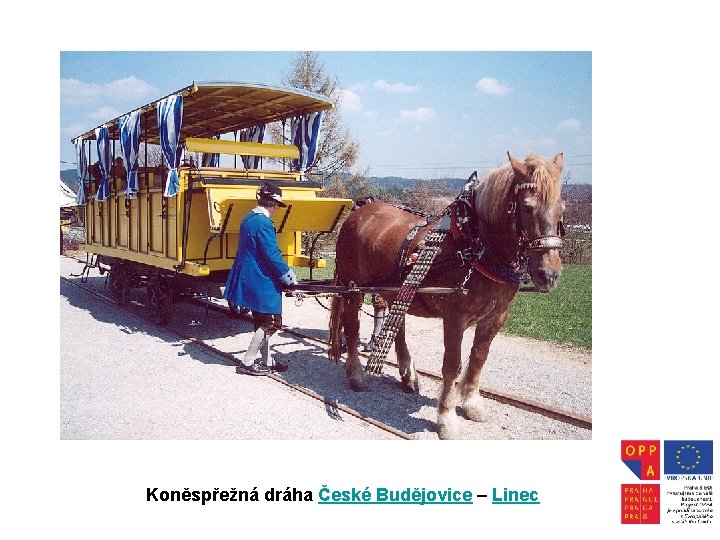 Koněspřežná dráha České Budějovice – Linec 