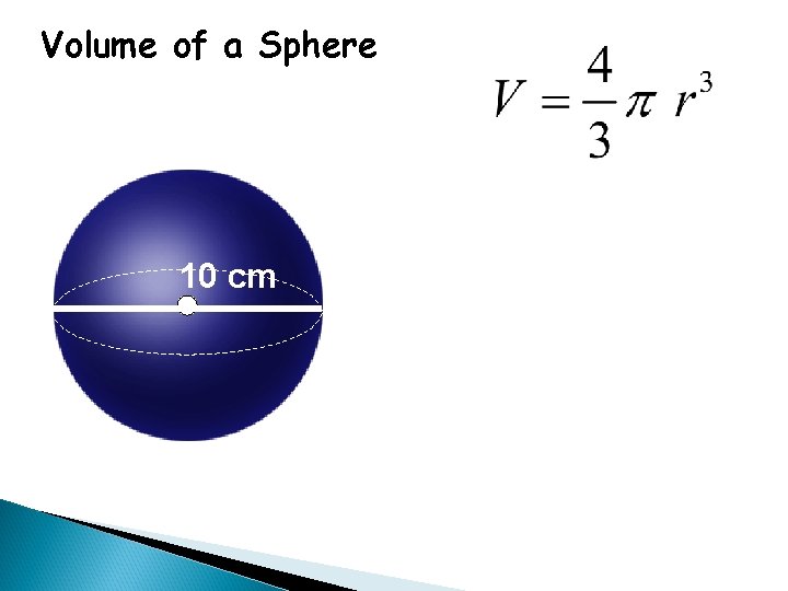 Volume of a Sphere 10 cm 