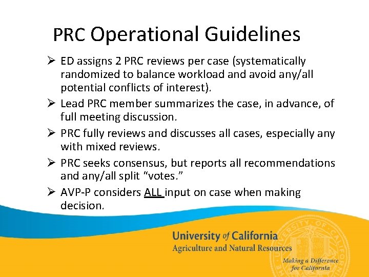 PRC Operational Guidelines Ø ED assigns 2 PRC reviews per case (systematically randomized to