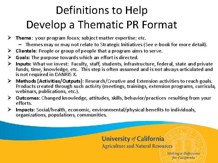 Definitions to Help Develop a Thematic PR Format Ø Theme: your program focus; subject