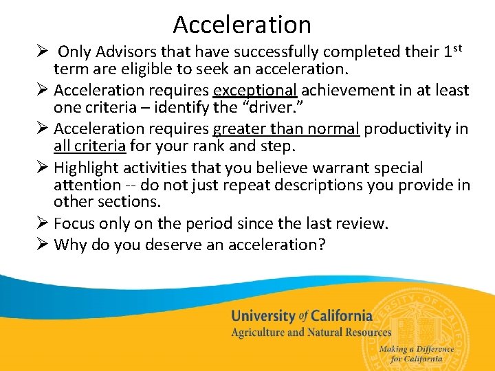 Acceleration Ø Only Advisors that have successfully completed their 1 st term are eligible