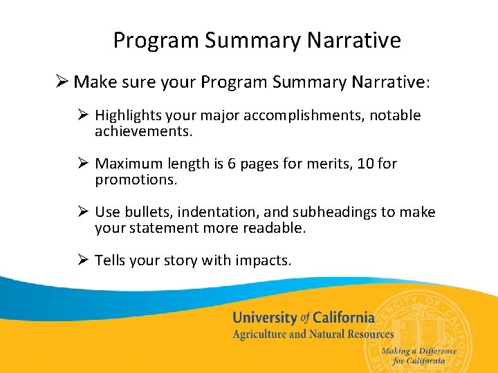 Program Summary Narrative Ø Make sure your Program Summary Narrative: Ø Highlights your major
