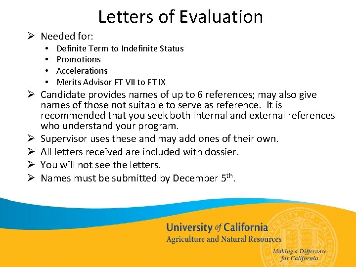 Letters of Evaluation Ø Needed for: • • Definite Term to Indefinite Status Promotions