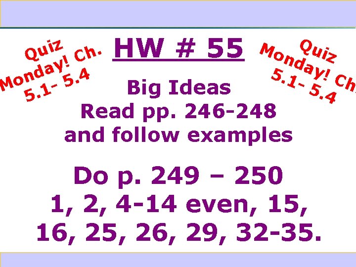 4 -4 Triangle Congruence: SSS and SAS iz h. u Q C ! y