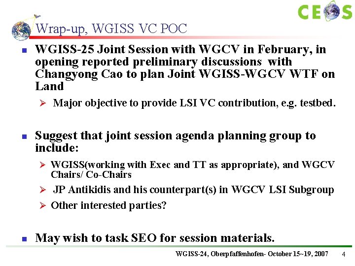 Wrap-up, WGISS VC POC n WGISS-25 Joint Session with WGCV in February, in opening