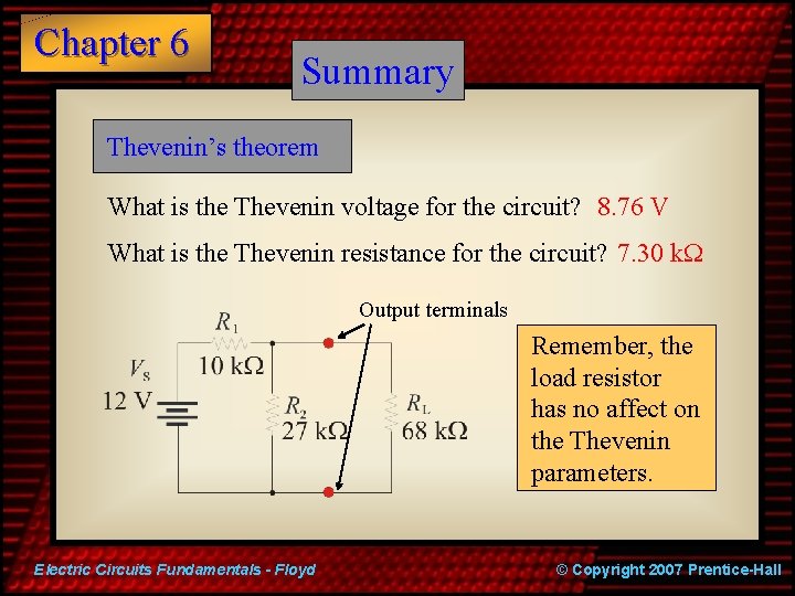 Chapter 6 Summary Thevenin’s theorem What is the Thevenin voltage for the circuit? 8.
