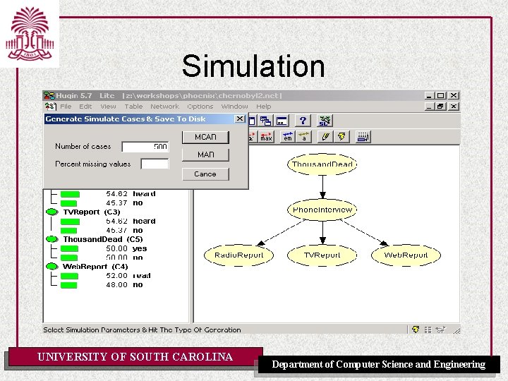 Simulation UNIVERSITY OF SOUTH CAROLINA Department of Computer Science and Engineering 