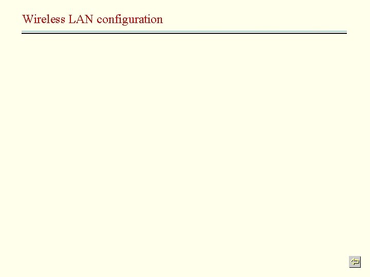 Wireless LAN configuration 