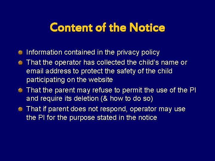 Content of the Notice Information contained in the privacy policy That the operator has Content of the Notice Information contained in the privacy policy That the operator has