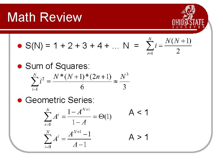 Math Review l S(N) = 1 + 2 + 3 + 4 + …