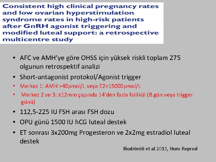  • AFC ve AMH’ye göre OHSS için yüksek riskli toplam 275 olgunun retrospektif