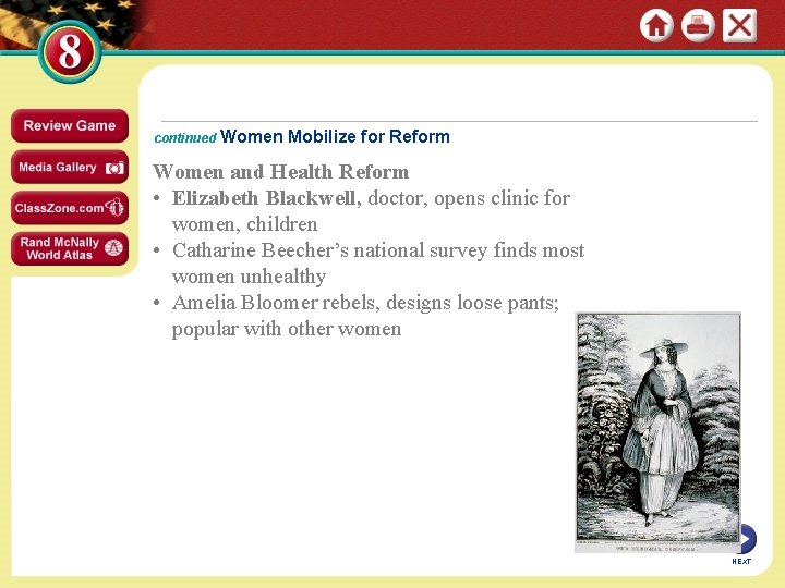 continued Women Mobilize for Reform Women and Health Reform • Elizabeth Blackwell, doctor, opens