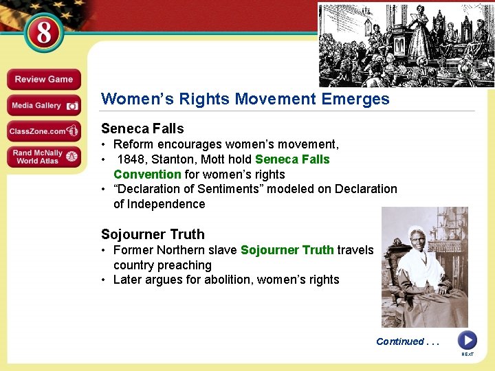 Women’s Rights Movement Emerges Seneca Falls • Reform encourages women’s movement, • 1848, Stanton,