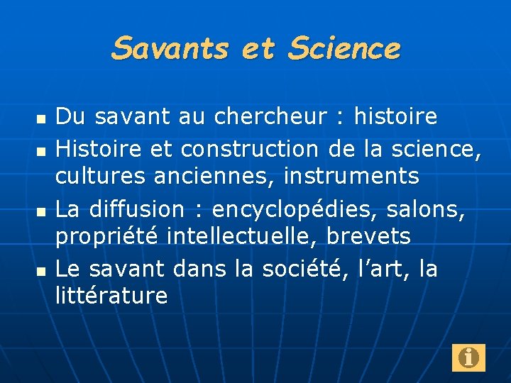 Savants et Science n n Du savant au chercheur : histoire Histoire et construction
