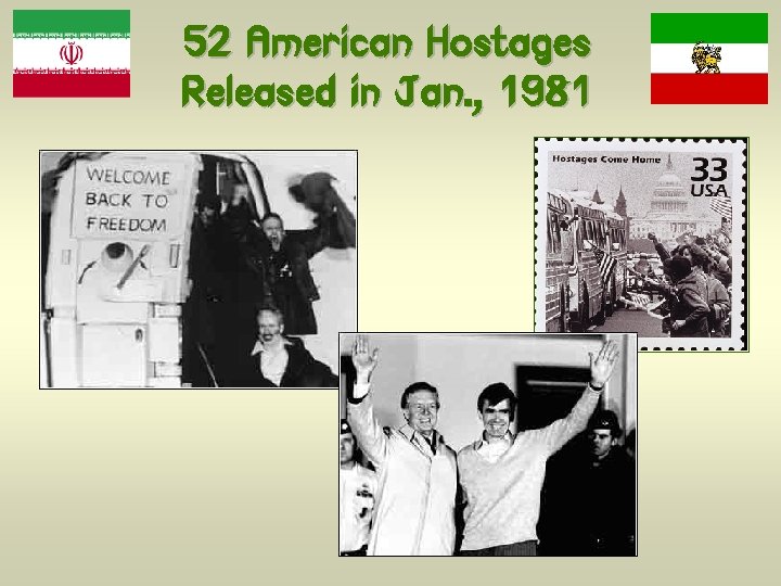 52 American Hostages Released in Jan. , 1981 