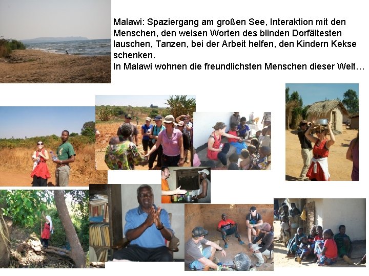 Malawi: Spaziergang am großen See, Interaktion mit den Menschen, den weisen Worten des blinden