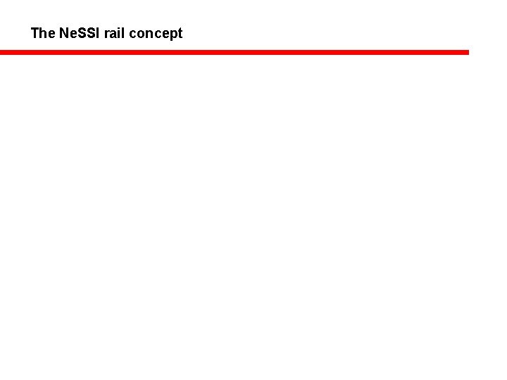 The Ne. SSI rail concept 