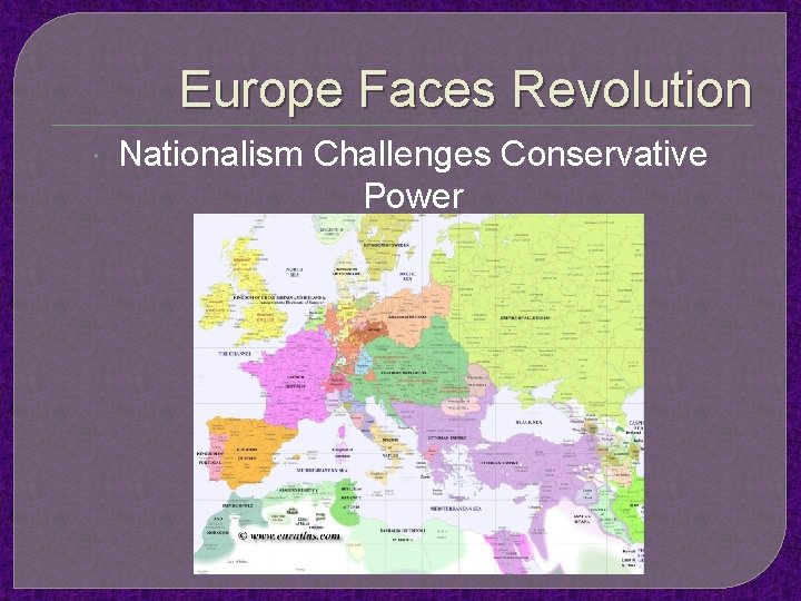 Europe Faces Revolution Nationalism Challenges Conservative Power 