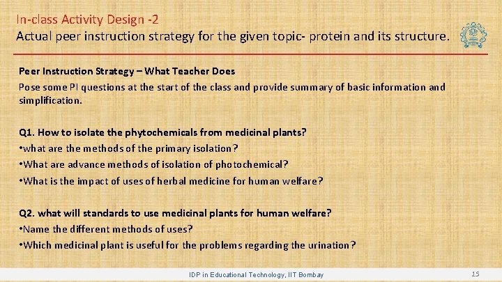 In-class Activity Design -2 Actual peer instruction strategy for the given topic- protein and