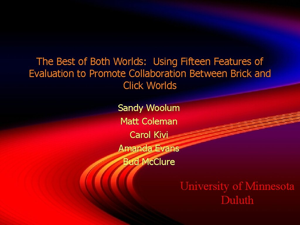 The Best of Both Worlds: Using Fifteen Features of Evaluation to Promote Collaboration Between