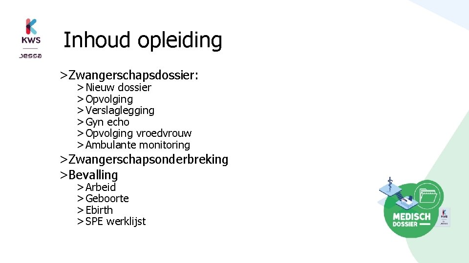 Inhoud opleiding >Zwangerschapsdossier: > Nieuw dossier > Opvolging > Verslaglegging > Gyn echo >