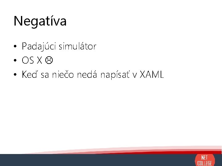 Negatíva • Padajúci simulátor • OS X • Keď sa niečo nedá napísať v