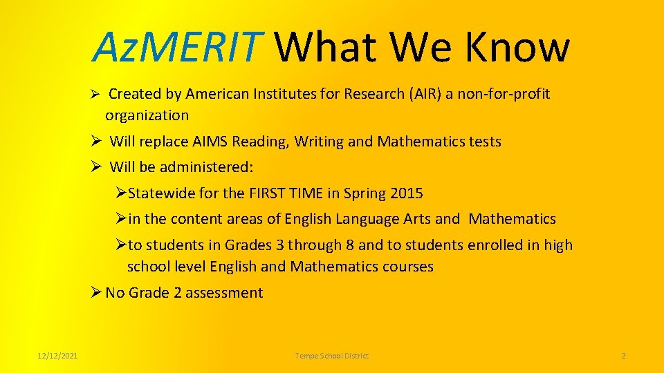 Az. MERIT What We Know Ø Created by American Institutes for Research (AIR) a