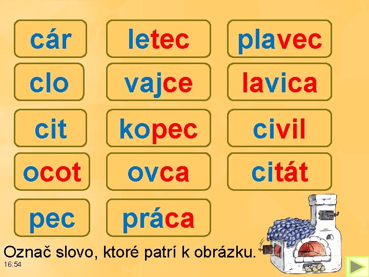 cár letec plavec clo vajce lavica cit kopec civil ocot ovca citát pec práca