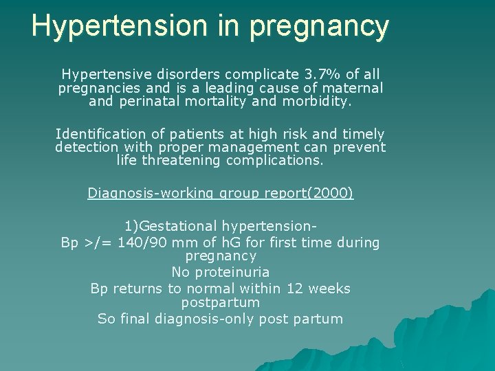 Hypertension in pregnancy Hypertensive disorders complicate 3. 7% of all pregnancies and is a