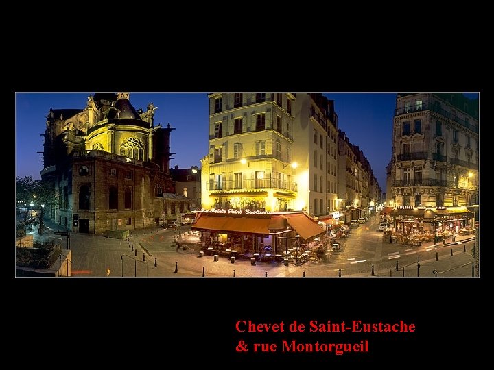 Chevet de Saint-Eustache & rue Montorgueil 