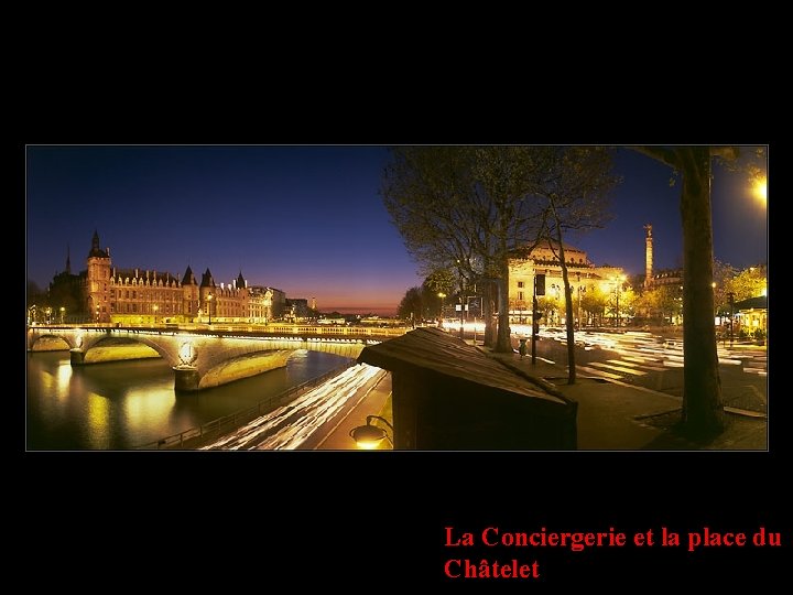 La Conciergerie et la place du Châtelet 