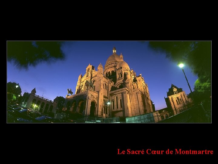 Le Sacré Cœur de Montmartre 