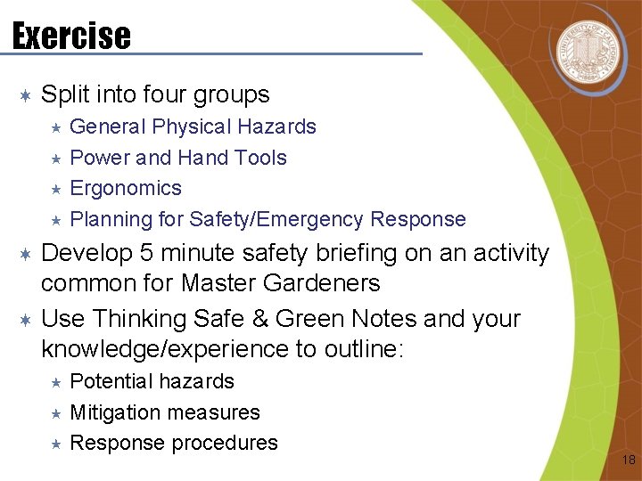 Exercise ¬ Split into four groups General Physical Hazards « Power and Hand Tools