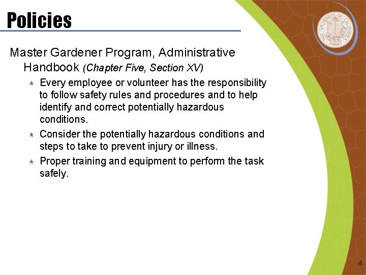 Policies Master Gardener Program, Administrative Handbook (Chapter Five, Section XV) « « « Every