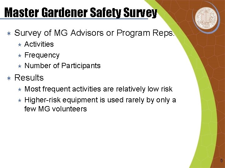 Master Gardener Safety Survey ¬ Survey of MG Advisors or Program Reps. Activities «