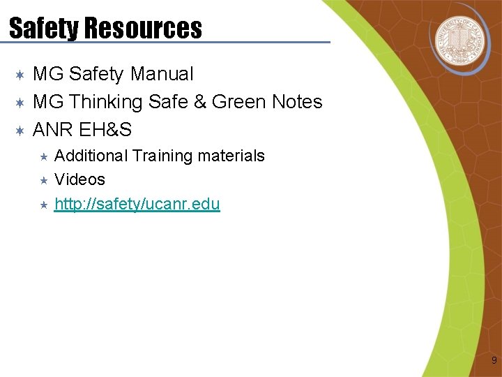 Safety Resources MG Safety Manual ¬ MG Thinking Safe & Green Notes ¬ ANR