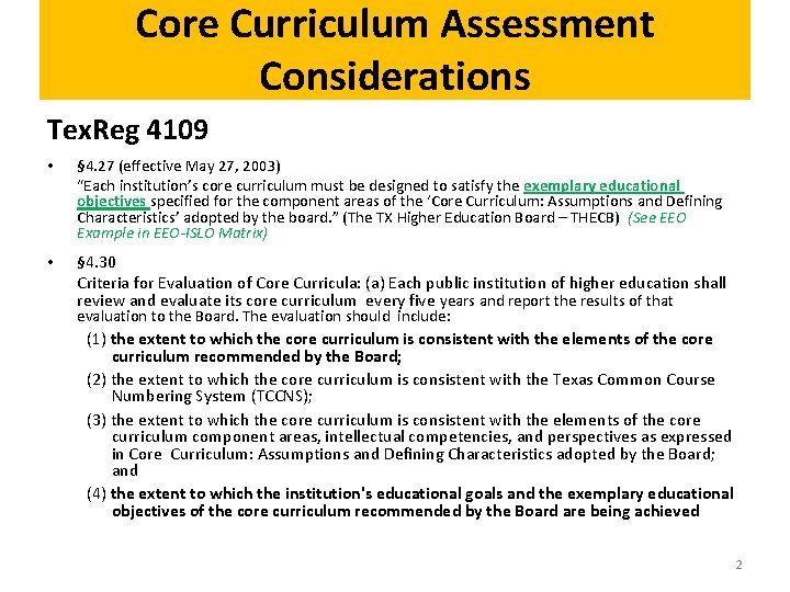 Core Curriculum Assessment Considerations Tex. Reg 4109 • § 4. 27 (effective May 27,