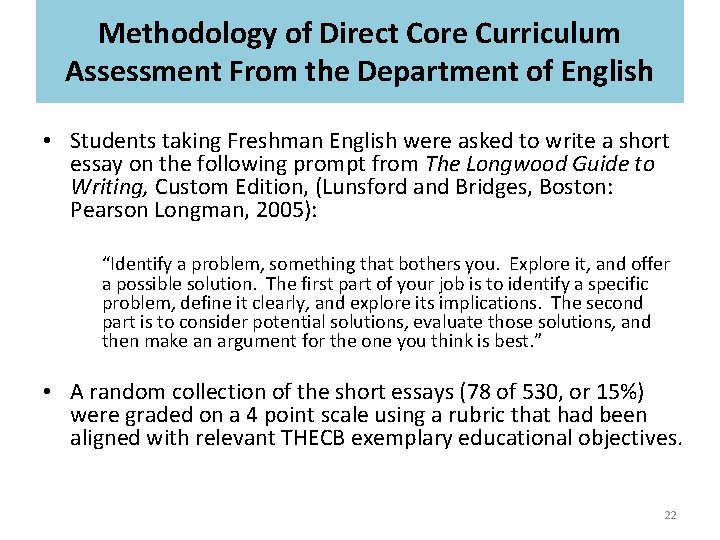 Methodology of Direct Core Curriculum Assessment From the Department of English • Students taking