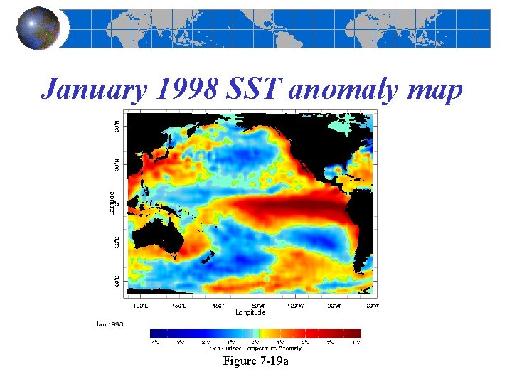 January 1998 SST anomaly map Figure 7 -19 a January 1998 SST anomaly map Figure 7 -19 a
