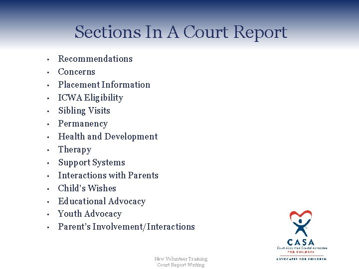 Sections In A Court Report • • • • Recommendations Concerns Placement Information ICWA