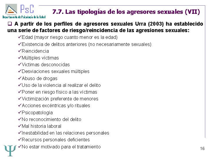 7. 7. Las tipologías de los agresores sexuales (VII) A partir de los perfiles