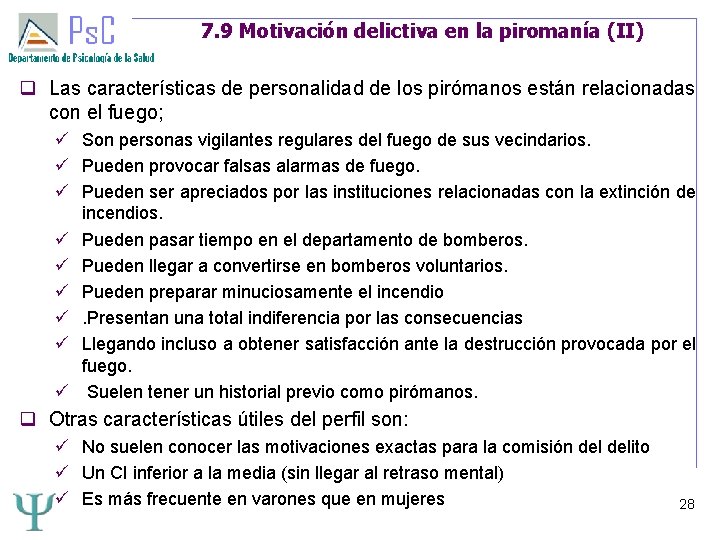7. 9 Motivación delictiva en la piromanía (II) Las características de personalidad de los